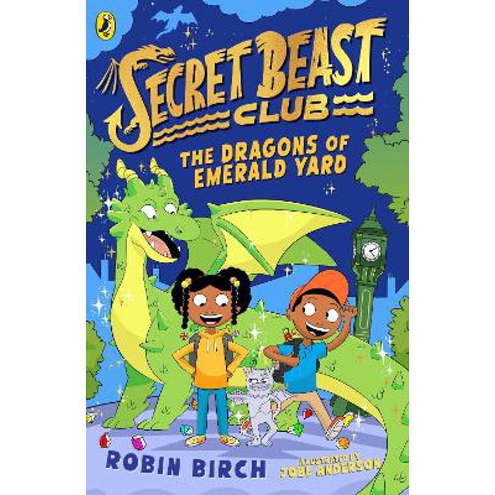 Secret Beast Club: The Dragons of Emerald Yard (Paperback) - Robin Birch